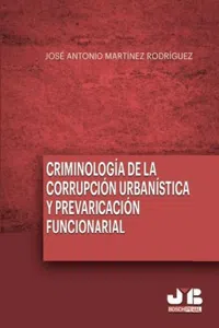 Criminología de la corrupción urbanística y la prevaricación funcionarial_cover