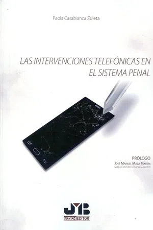 Las intervenciones telefónicas en el sistema penal