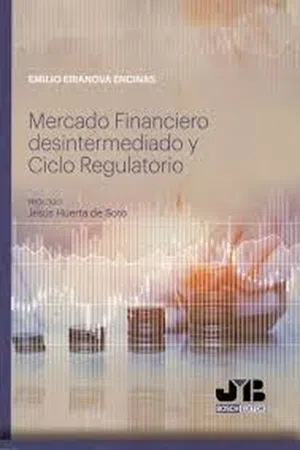 Mercado Financiero desintermediado y Ciclo Regulatorio