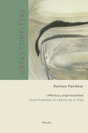 Obras completas. Tomo I: Mística y espiritualidad.