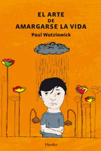 El arte de amargarse la vida - 2ª ed._cover