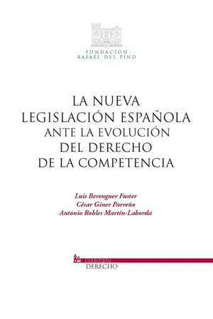 Nueva legislación española ante la evolución del derecho de la competencia