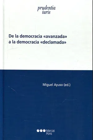 De la democracia "avanzada" a la democracia "declamada"