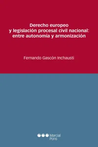 Derecho europeo y legislación procesal civil nacional: entre autonomía y armonización_cover