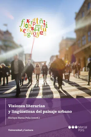 Visiones literarias y lingüísticas del paisaje urbano