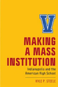 Making a Mass Institution_cover
