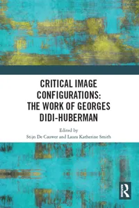 Critical Image Configurations: The Work of Georges Didi-Huberman_cover