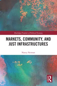 Markets, Community and Just Infrastructures_cover