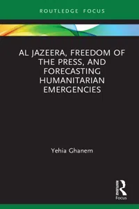 Al Jazeera, Freedom of the Press, and Forecasting Humanitarian Emergencies_cover