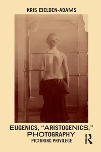 Eugenics, 'Aristogenics', Photography_cover