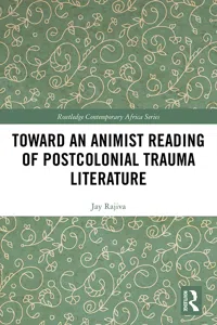 Toward an Animist Reading of Postcolonial Trauma Literature_cover