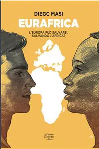 Eurafrica: L'Europa può salvarsi salvando l'Africa_cover