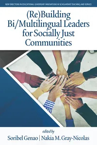 (Re)Building Bi/Multilingual Leaders for Socially Just Communities_cover