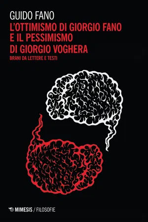 L'ottimismo di Giorgio Fano e il pessimismo di Giorgio Voghera