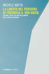 La libertà nel pensiero di Friedrich A. Von Hayek_cover