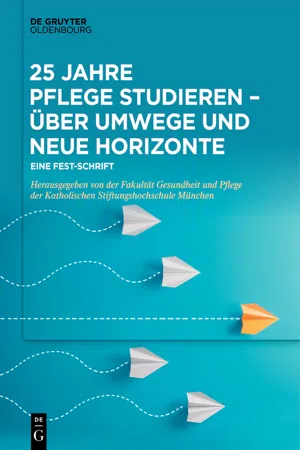 25 Jahre Pflege studieren – Über Umwege und neue Horizonte