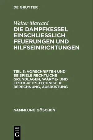 Vorschriften und Beispiele Rechtliche Grundlagen, wärme- und festigkeitstechnische Berechnung, Ausrüstung