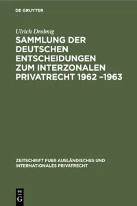 Sammlung der deutschen Entscheidungen zum interzonalen Privatrecht 1962 –1963_cover