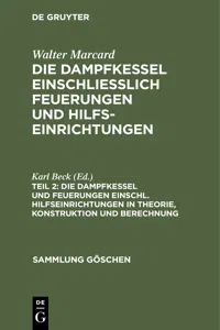 Die Dampfkessel und Feuerungen einschl. Hilfseinrichtungen in Theorie, Konstruktion und Berechnung_cover