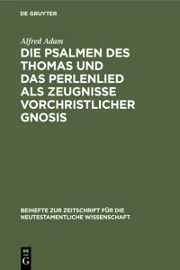 Die Psalmen des Thomas und das Perlenlied als Zeugnisse vorchristlicher Gnosis_cover