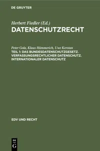 Das Bundesdatenschutzgesetz. Verfassungsrechtlicher Datenschutz. Internationaler Datenschutz_cover