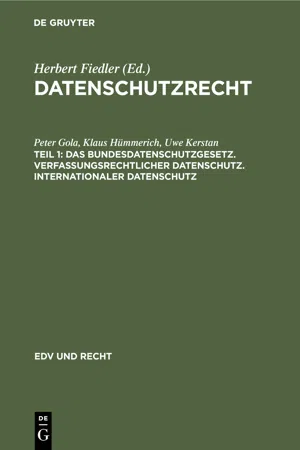 Das Bundesdatenschutzgesetz. Verfassungsrechtlicher Datenschutz. Internationaler Datenschutz