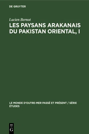 Les paysans arakanais du Pakistan oriental, I