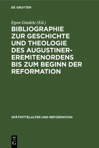 Bibliographie zur Geschichte und Theologie des Augustiner-Eremitenordens bis zum Beginn der Reformation_cover