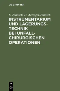 Instrumentarium und Lagerungstechnik bei unfallchirurgischen Operationen_cover