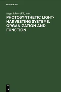 Photosynthetic Light-Harvesting Systems. Organization and Function_cover