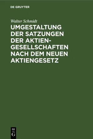 Umgestaltung der Satzungen der Aktiengesellschaften nach dem neuen Aktiengesetz