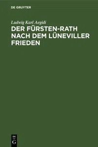 Der Fürsten-Rath nach dem Lüneviller Frieden_cover