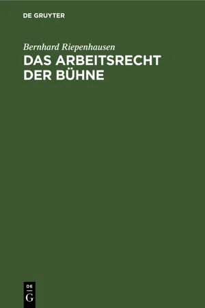 Das Arbeitsrecht der Bühne