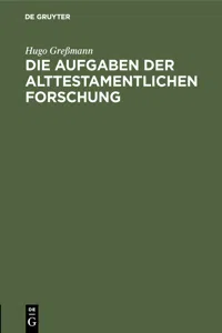 Die Aufgaben der alttestamentlichen Forschung_cover