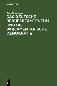 Das deutsche Berufsbeamtentum und die parlamentarische Demokratie_cover