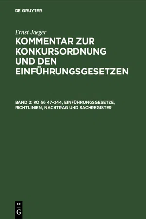 KO §§ 47–244, Einführungsgesetze, Richtlinien, Nachtrag und Sachregister