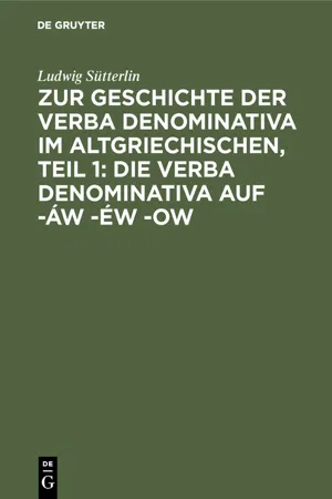 Zur Geschichte der verba denominativa im Altgriechischen, Teil 1: Die verba denominativa auf -áw -éw -ow