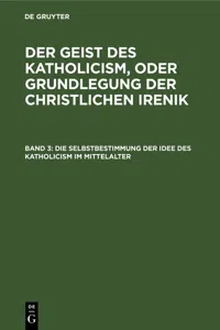 Die Selbstbestimmung der Idee des Katholicism im Mittelalter_cover