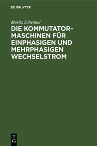 Die Kommutatormaschinen für einphasigen und mehrphasigen Wechselstrom_cover