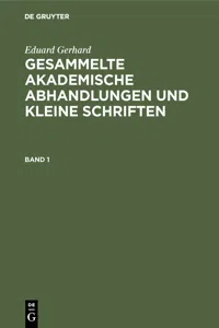 Eduard Gerhard: Gesammelte akademische Abhandlungen und kleine Schriften. Band 1_cover