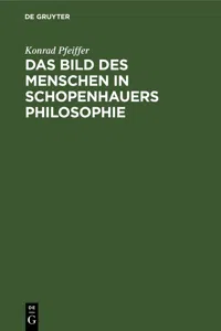 Das Bild des Menschen in Schopenhauers Philosophie_cover