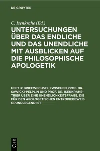 Briefwechsel zwischen Prof. Dr. Sawicki-Pelplin und Prof. Dr. Isenkrahe-Trier über eine Unendlichkeitsfrage, die für den apologetischen Entropiebeweis grundlegend ist_cover