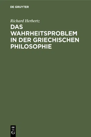 Das Wahrheitsproblem in der griechischen Philosophie