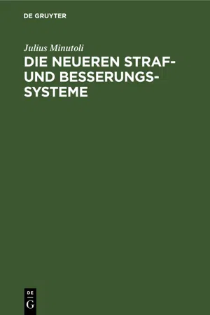 Die neueren Straf- und Besserungs-Systeme