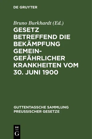 Gesetz betreffend die Bekämpfung gemeingefährlicher Krankheiten vom 30. Juni 1900