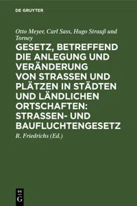 Gesetz, betreffend die Anlegung und Veränderung von Straßen und Plätzen in Städten und ländlichen Ortschaften: Straßen- und Baufluchtengesetz_cover