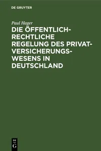 Die öffentlich-rechtliche Regelung des Privatversicherungswesens in Deutschland_cover