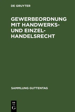 Gewerbeordnung mit Handwerks- und Einzelhandelsrecht