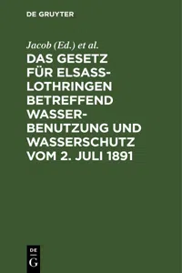 Das Gesetz für Elsass-Lothringen betreffend Wasserbenutzung und Wasserschutz vom 2. Juli 1891_cover