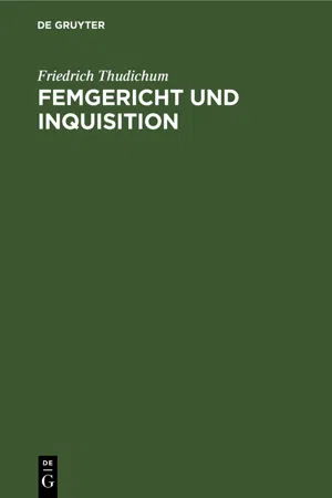 Femgericht und Inquisition